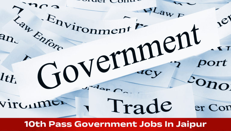 10th pass Government Jobs In Jaipur in hindi
